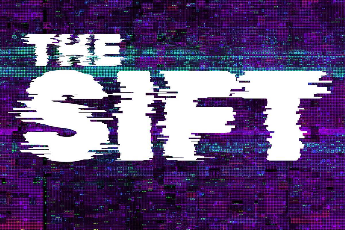 The Sift is a weekly The Rubicon opinions column focused on the impacts and implications of new technologies.